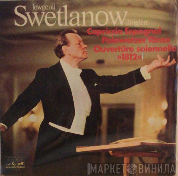  Evgeni Svetlanov  - Capriccio Espagnol / Polowetzer Tänze / Ouvertüre Solennelle