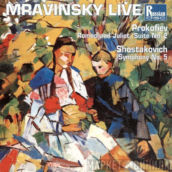 Evgeny Mravinsky, Sergei Prokofiev, Dmitri Shostakovich - Romeo And Juliet, Suite No. 2 / Symphony No. 5