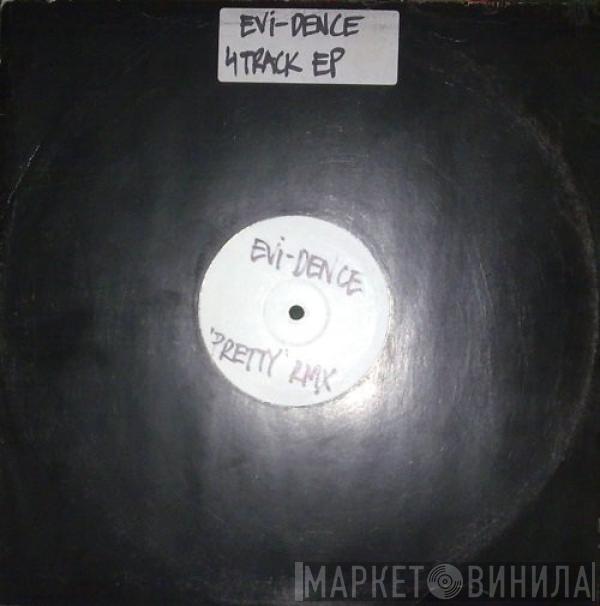 Evi-Dence, Fatman Scoop - You Will Never  E.P