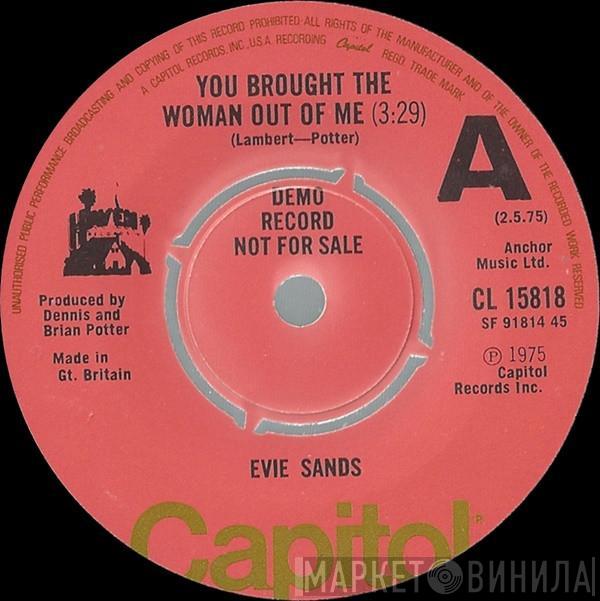 Evie Sands - You Brought The Woman Out Of Me
