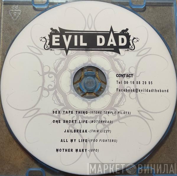  Evil Dad  - Evil Dad