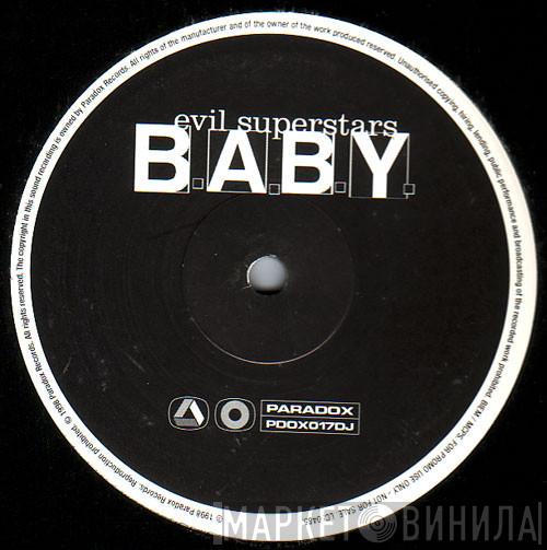 Evil Superstars - B.A.B.Y.
