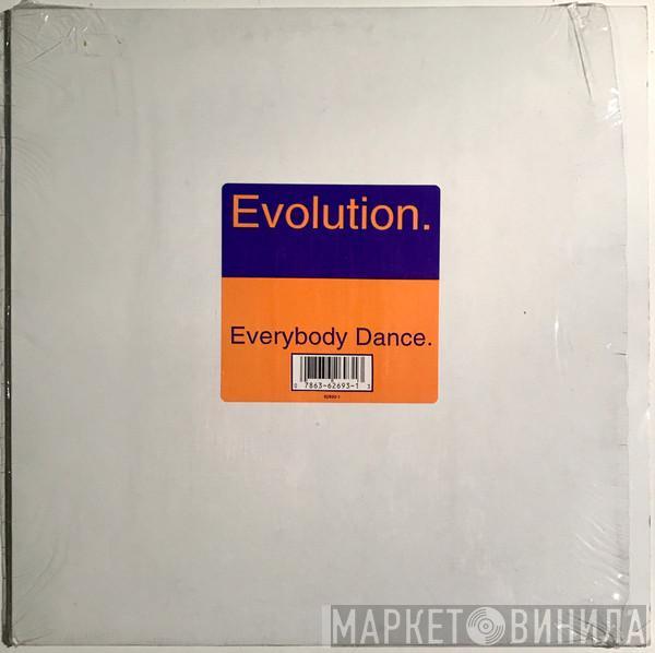  Evolution  - Everybody Dance