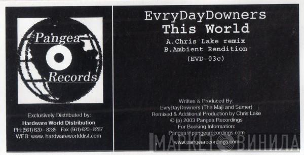 Evrydaydowners - This World EP (Part Two)