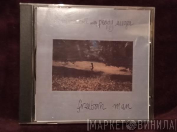 , Ewan MacColl  Peggy Seeger  - Freeborn Man