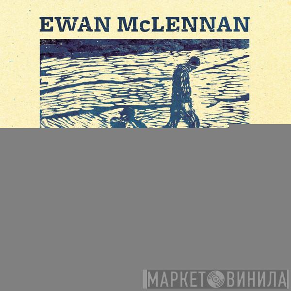 Ewan McLennan  - Stories Still Untold