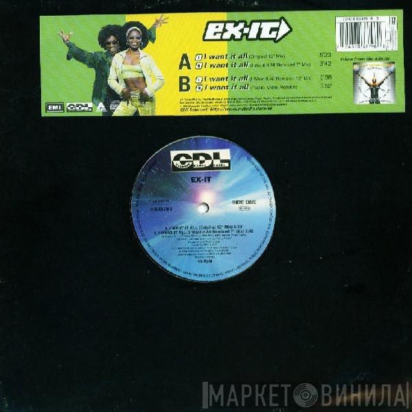 Ex-It - I Want It All