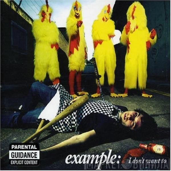 Example - I Don't Want To