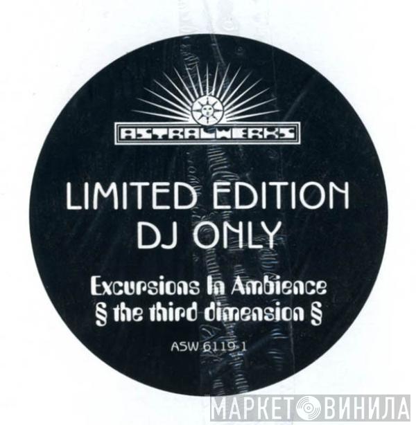  - Excursions In Ambience (The Third Dimension)