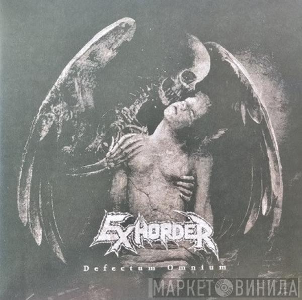 Exhorder - Defectum Omnium