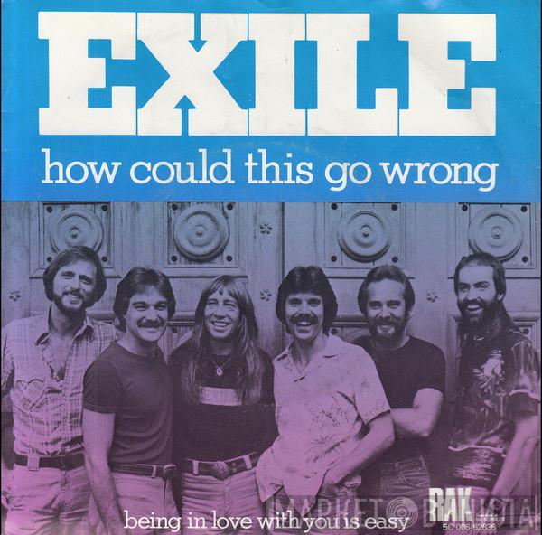  Exile   - How Could This Go Wrong