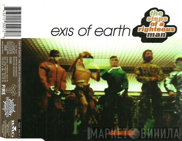  Exis Of Earth  - The Steps Of A Righteous Man