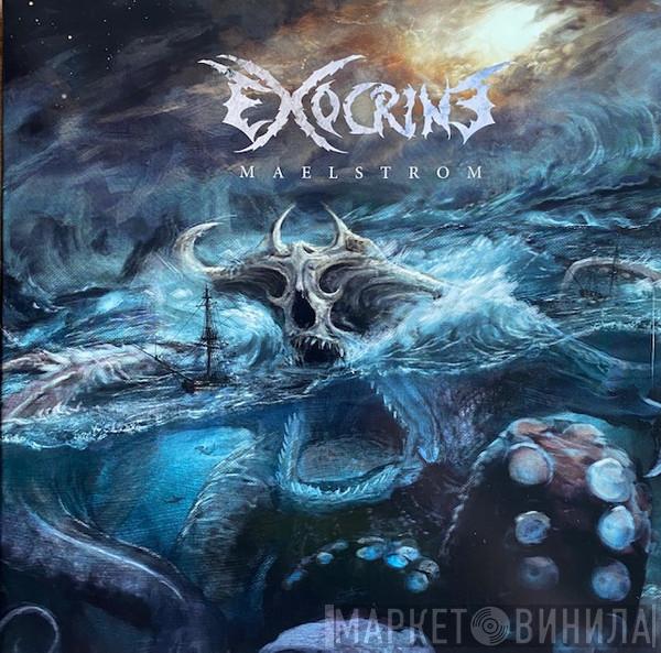 Exocrine - Maelstrom