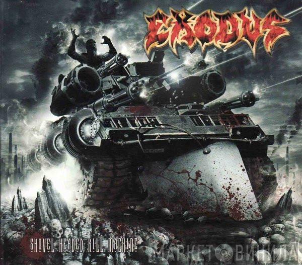  Exodus   - Shovel Headed Kill Machine