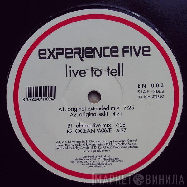 Experience Five - Live To Tell
