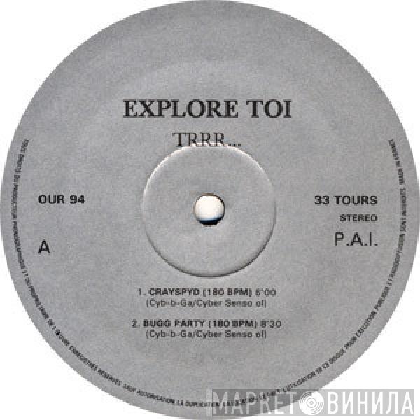  Explore Toi  - Trrr...