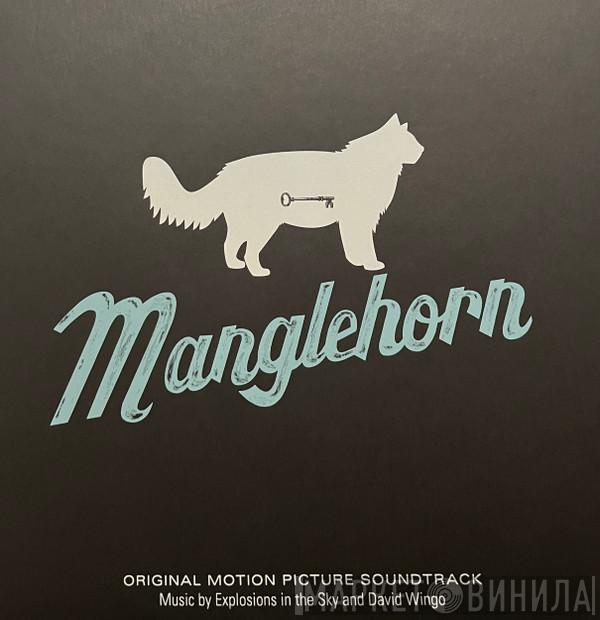 Explosions In The Sky, David Wingo - Manglehorn (Original Motion Picture Soundtrack)