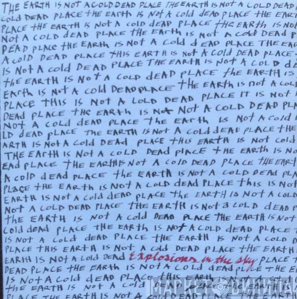  Explosions In The Sky  - The Earth Is Not A Cold Dead Place