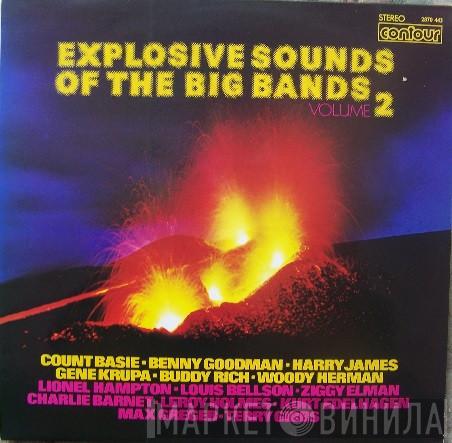  - Explosive Sounds Of The Big Bands (Volume 2)