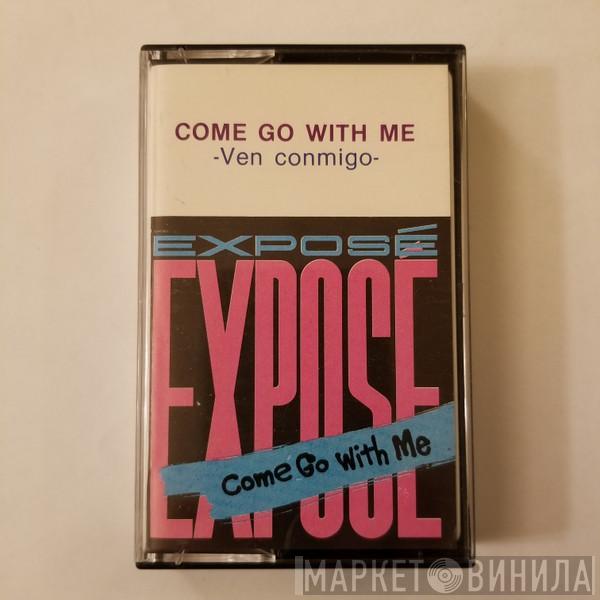  Exposé  - Come Go With Me (Ven Conmigo)