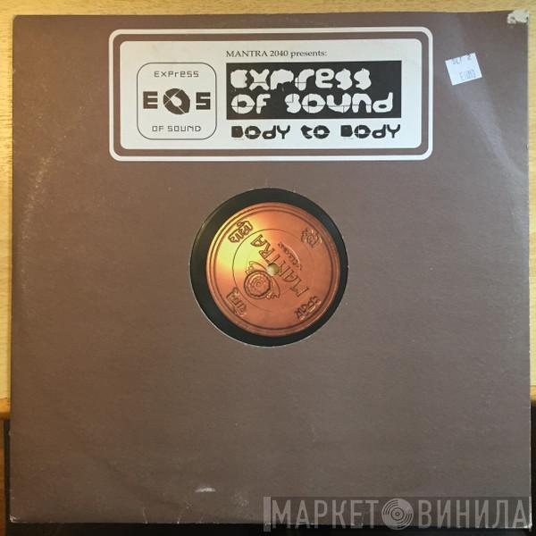 Express Of Sound - Body To Body