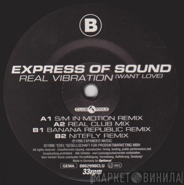  Express Of Sound  - Real Vibration (Want Love)