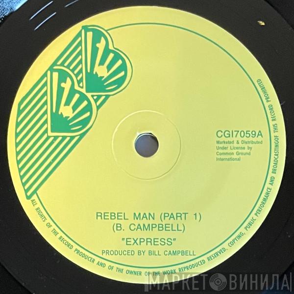 Express  - Rebel Man (Part 1)