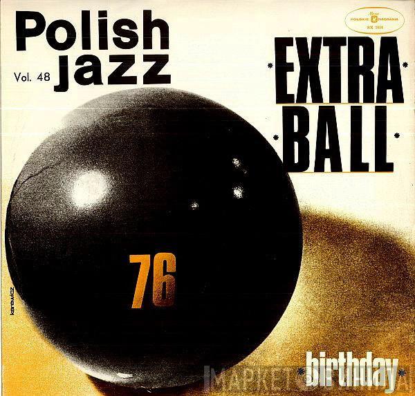 Extra Ball - Birthday