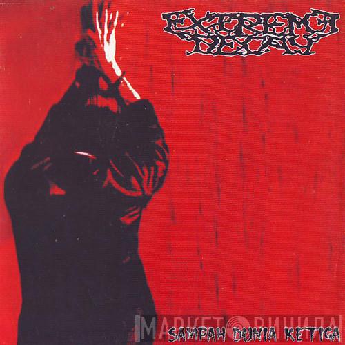  Extreme Decay  - Sampah Dunia Ketiga