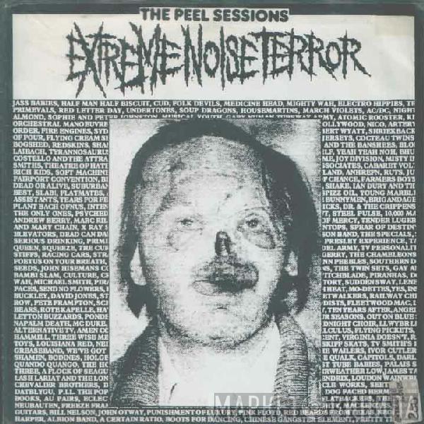  Extreme Noise Terror  - The Peel Sessions