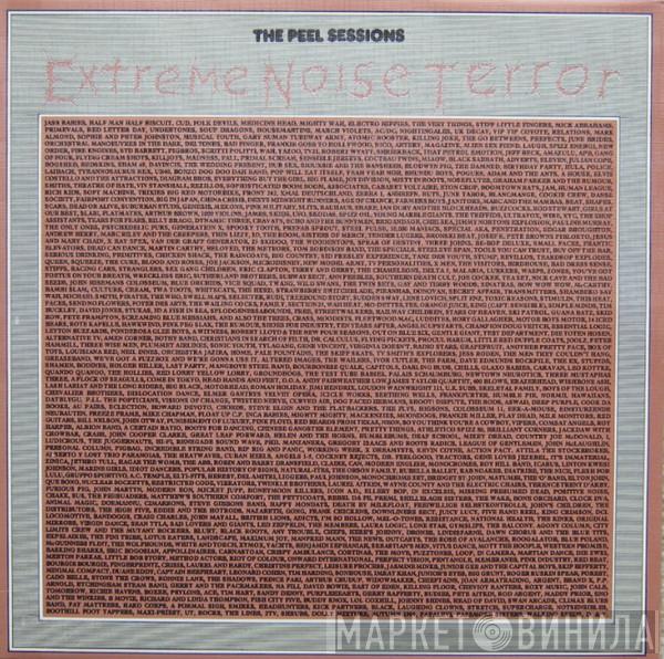  Extreme Noise Terror  - The Peel Sessions