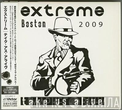  Extreme   - Take Us Alive - Boston 2009