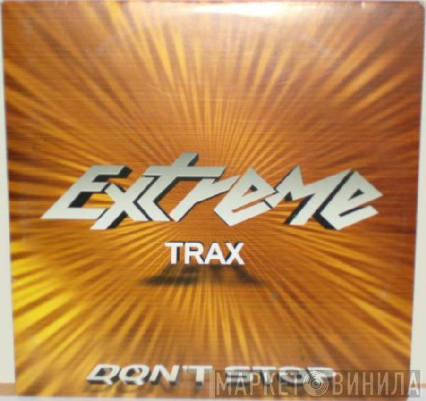  Extreme Trax  - Don't Stop