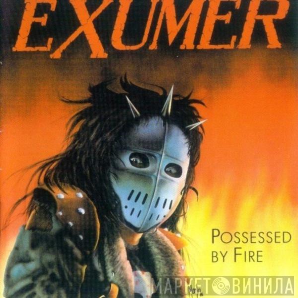 Exumer - Possessed By Fire