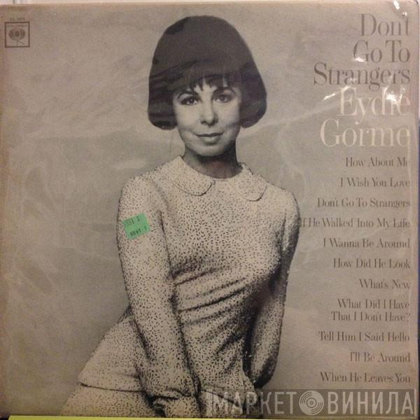 Eydie Gormé - Don't Go To Strangers