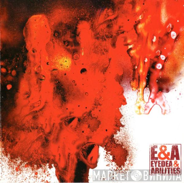  Eyedea & Abilities  - E&A