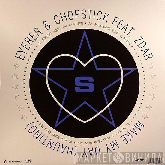 Eyerer & Chopstick, Philippe Zdar - Make My Day (Haunting)