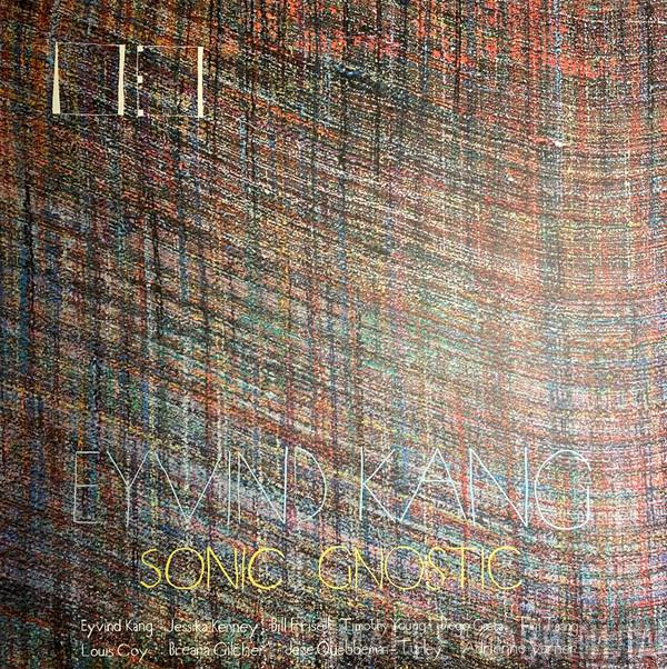 Eyvind Kang - Sonic Gnostic