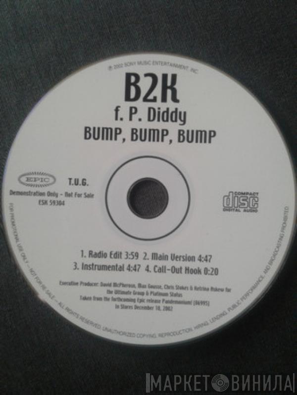 F. B2K  P. Diddy  - Bump, Bump, Bump