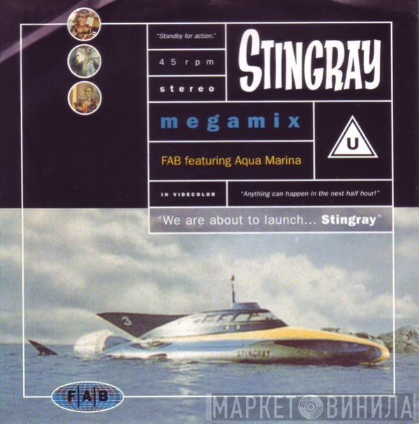 F.A.B. - The Stingray Megamix