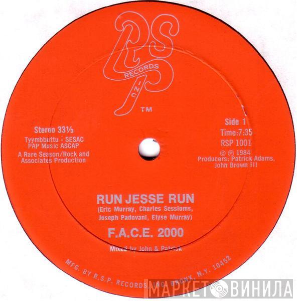 F.A.C.E. 2000 - Run Jesse Run