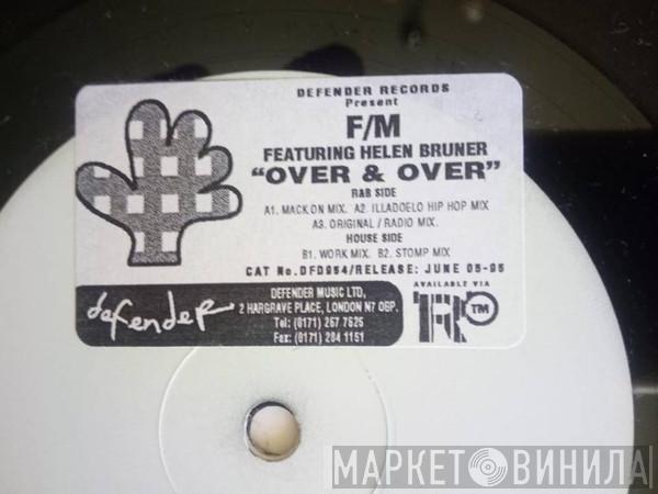 F/M, Helen Bruner - Over And Over
