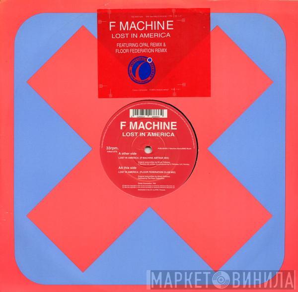  F Machine  - Lost In America