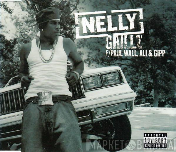 F/ Nelly , Paul Wall  Ali & Gipp  - Grillz