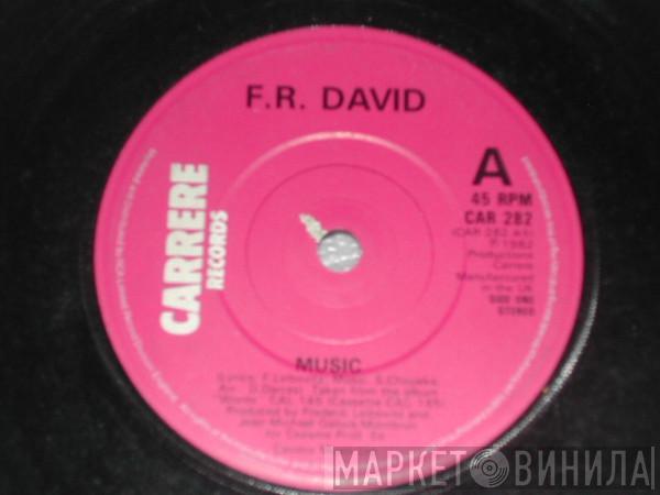 F.R. David - Music