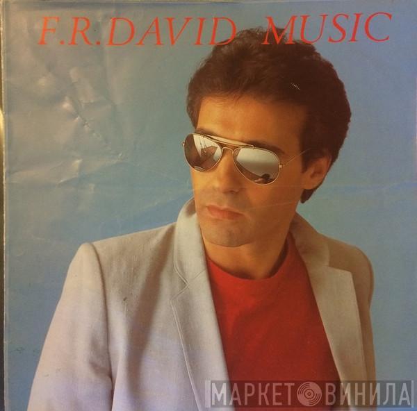 F.R. David - Music