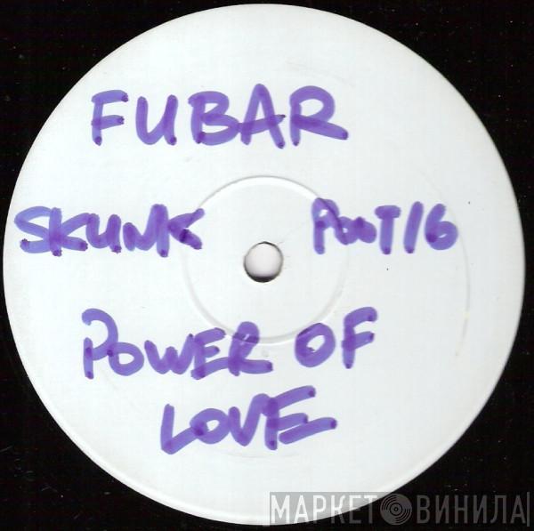 F.U.B.A.R. - Power Of Love