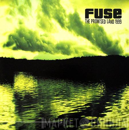  F.U.S.E.   - The Promised Land 1999