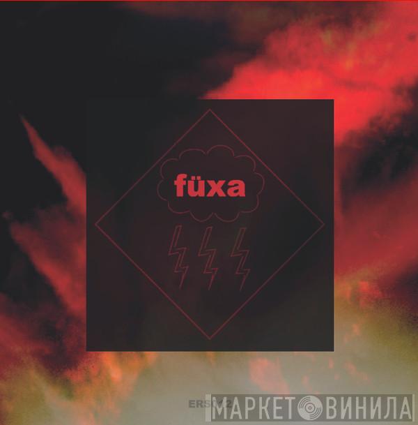 Füxa - Dirty Frequencies