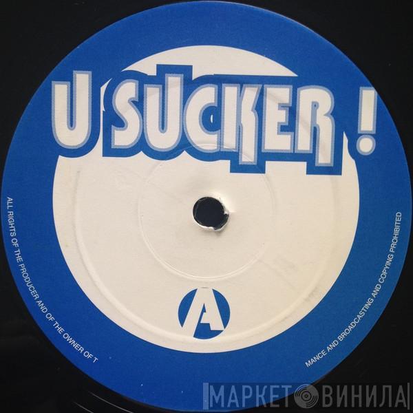 F1 - U Sucker!